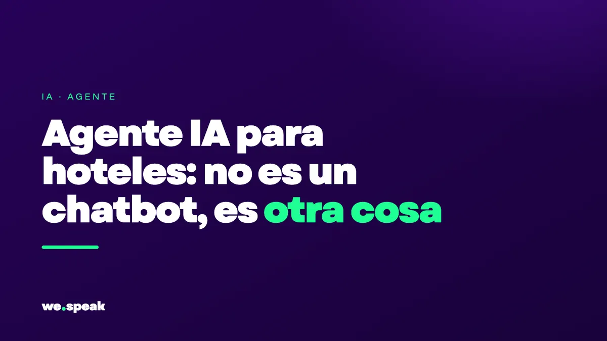 Agente IA para hotéis: não é um chatbot, é outra coisa