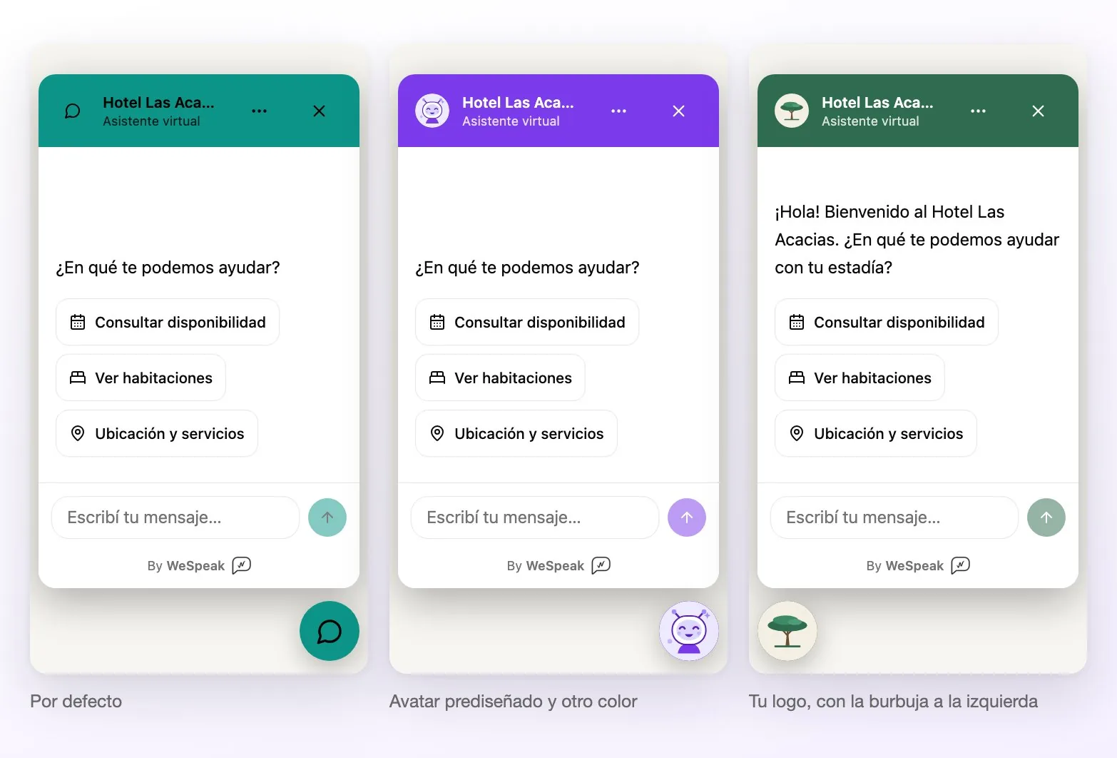 Tres formas de verse el mismo chat: con el ícono y el color por defecto, con un avatar prediseñado y otro color, y con el logo del hotel y la burbuja a la izquierda