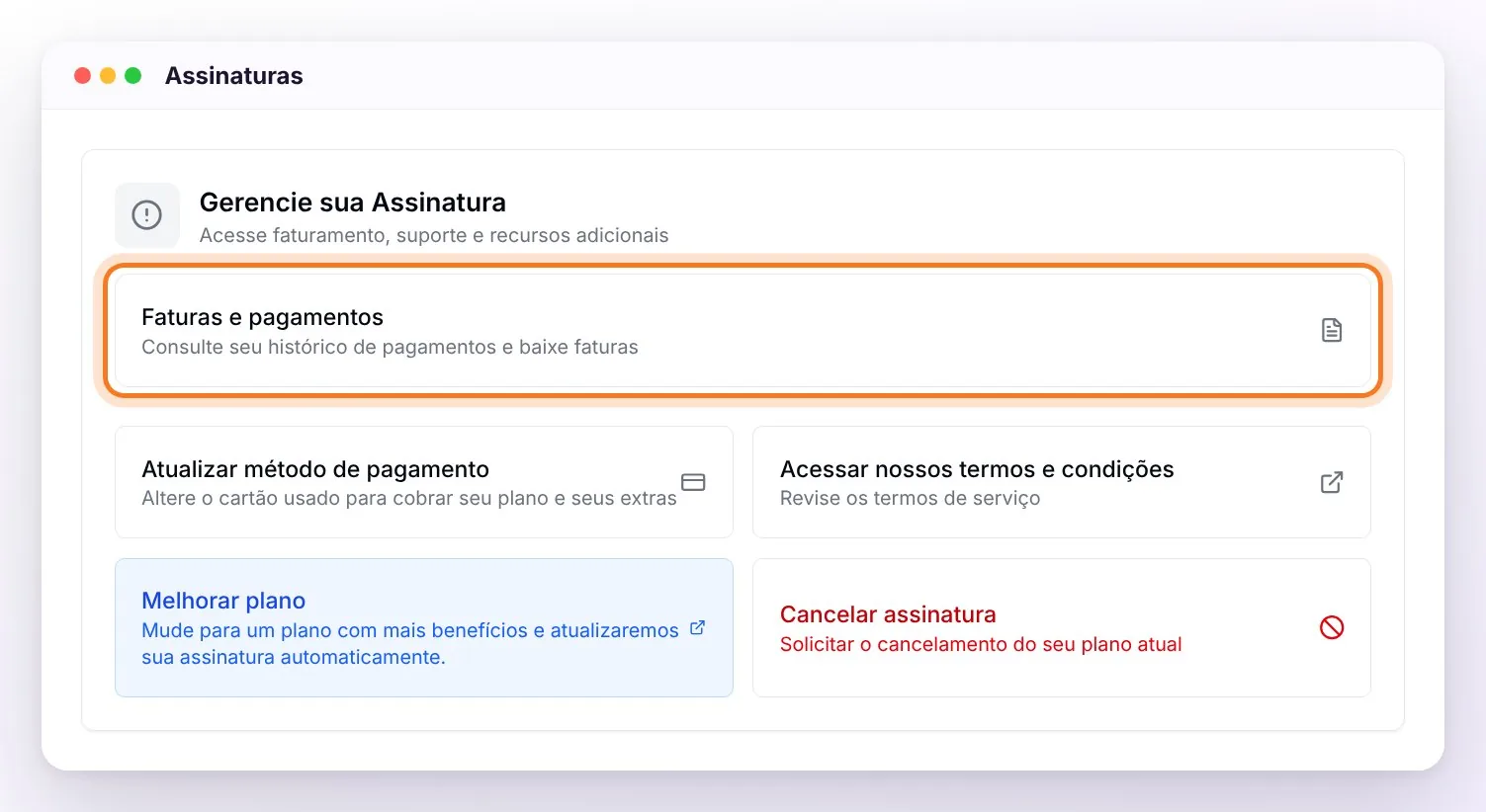 O cartão Gerencie sua Assinatura com a opção Faturas e pagamentos destacada, acima de Atualizar método de pagamento, os termos e condições, Melhorar plano e Cancelar assinatura