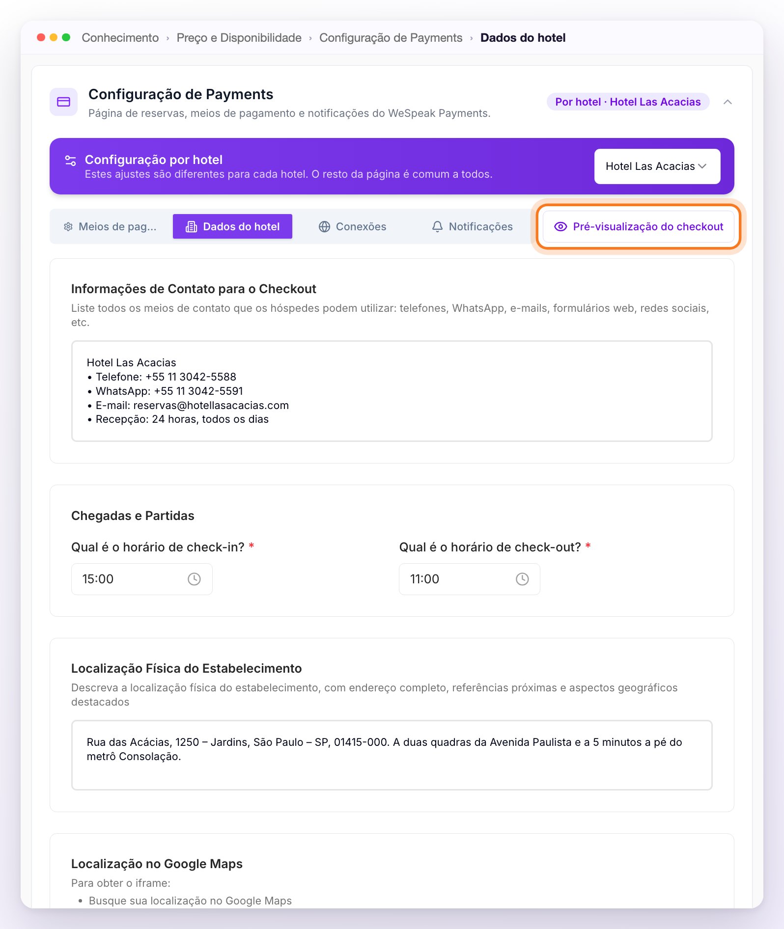 A seção Configuração de Payments aberta: a barra Configuração por hotel com o seletor de propriedade, as abas Meios de pagamento, Dados do hotel, Conexões e Notificações, o botão Pré-visualização do checkout destacado e a aba Dados do hotel com o contato, os horários de check-in e check-out e a localização