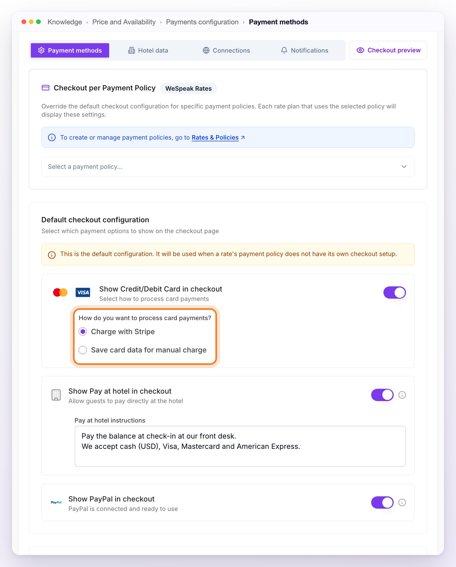 The Payment methods tab with WeSpeak Rates: Checkout per Payment Policy at the top, the Default checkout configuration with its notice, the credit/debit card enabled with Charge with Stripe selected and highlighted, Pay at hotel with its instructions, and PayPal enabled