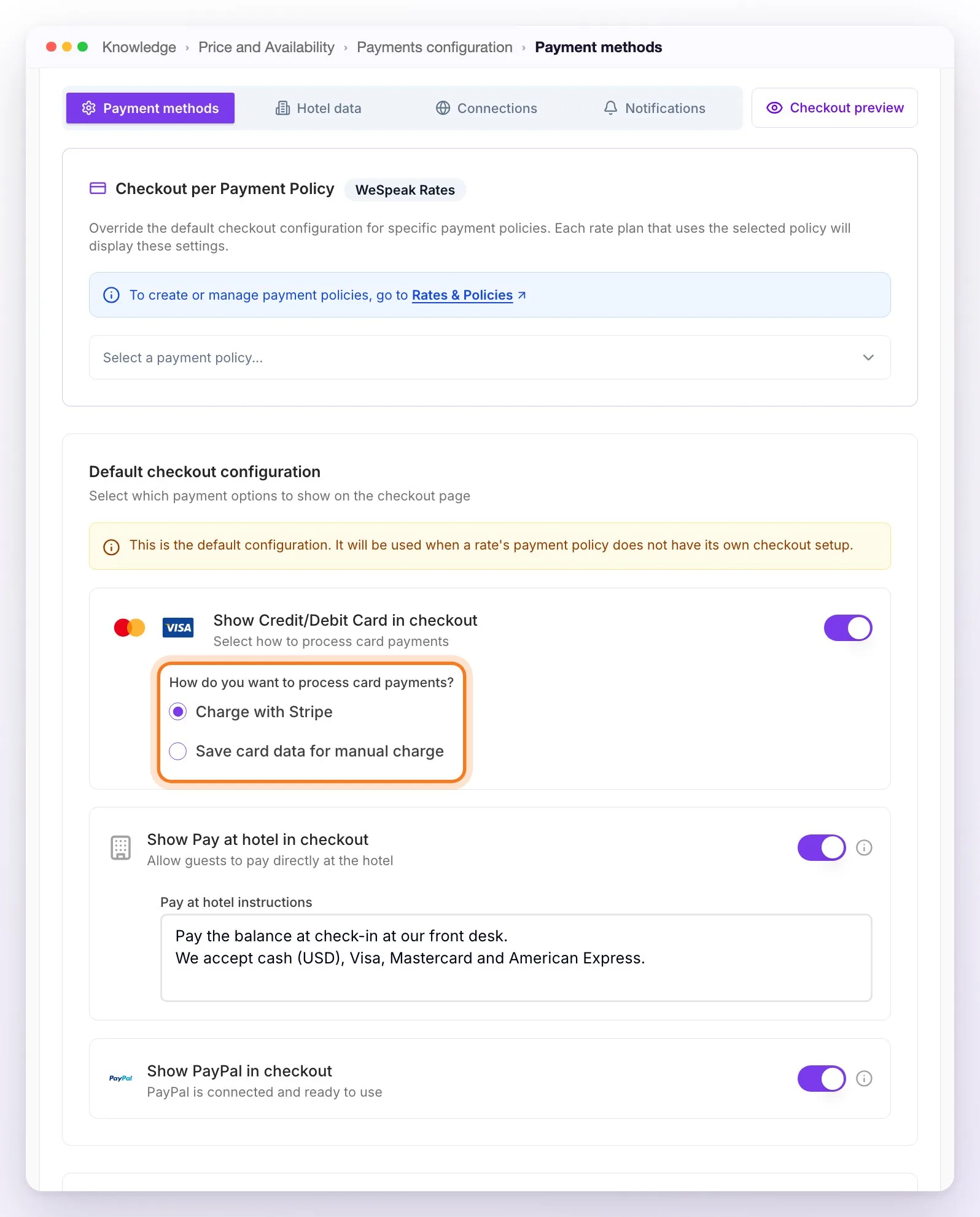 The Payment methods tab with WeSpeak Rates: Checkout per Payment Policy at the top, the Default checkout configuration with its notice, the credit/debit card enabled with Charge with Stripe selected and highlighted, Pay at hotel with its instructions, and PayPal enabled
