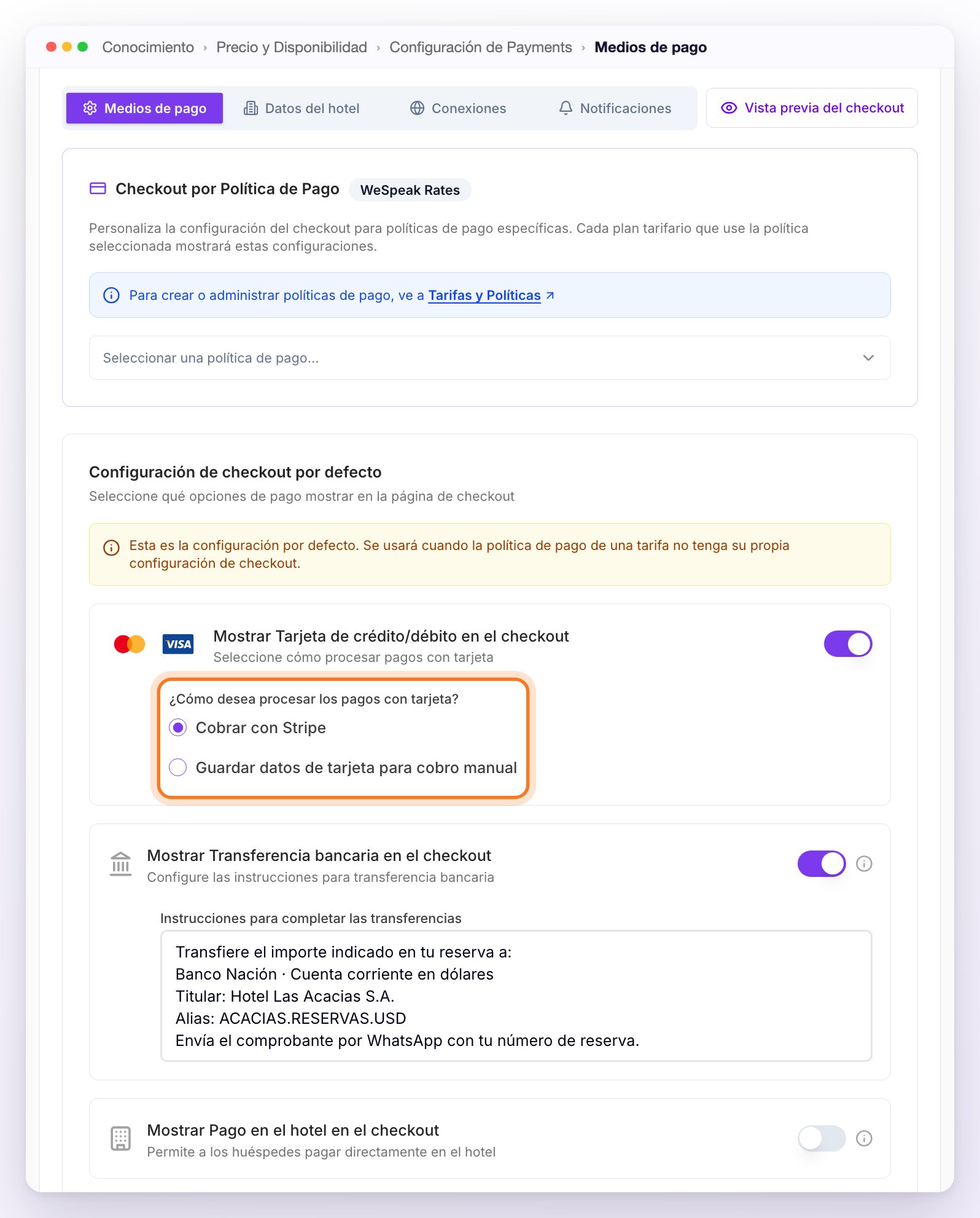 La pestaña Medios de pago con WeSpeak Rates: Checkout por Política de Pago arriba, la Configuración de checkout por defecto con su aviso, la tarjeta de crédito/débito activada con Cobrar con Stripe elegido y señalado, la transferencia bancaria con sus instrucciones y el pago en el hotel desactivado