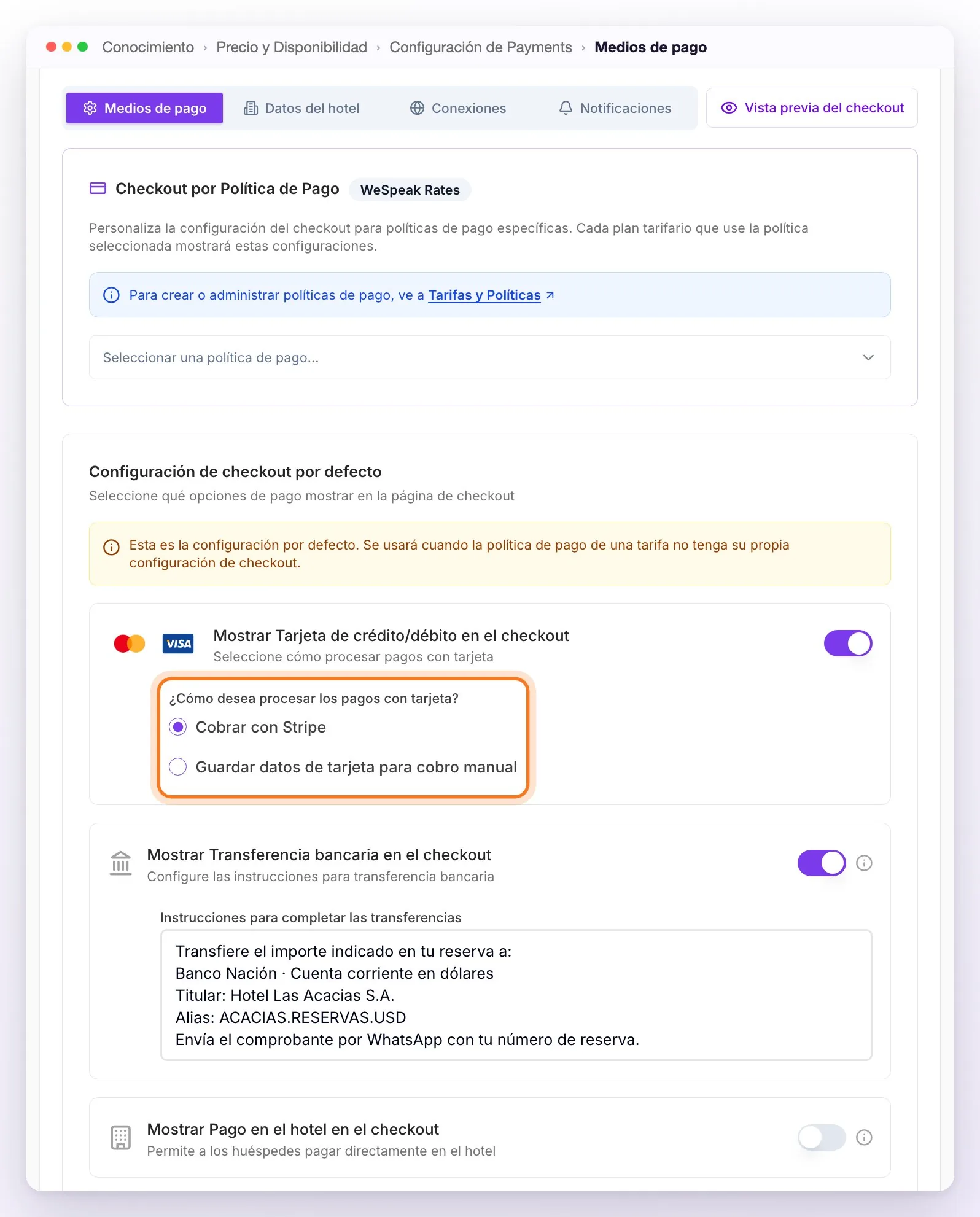 La pestaña Medios de pago con WeSpeak Rates: Checkout por Política de Pago arriba, la Configuración de checkout por defecto con su aviso, la tarjeta de crédito/débito activada con Cobrar con Stripe elegido y señalado, la transferencia bancaria con sus instrucciones y el pago en el hotel desactivado