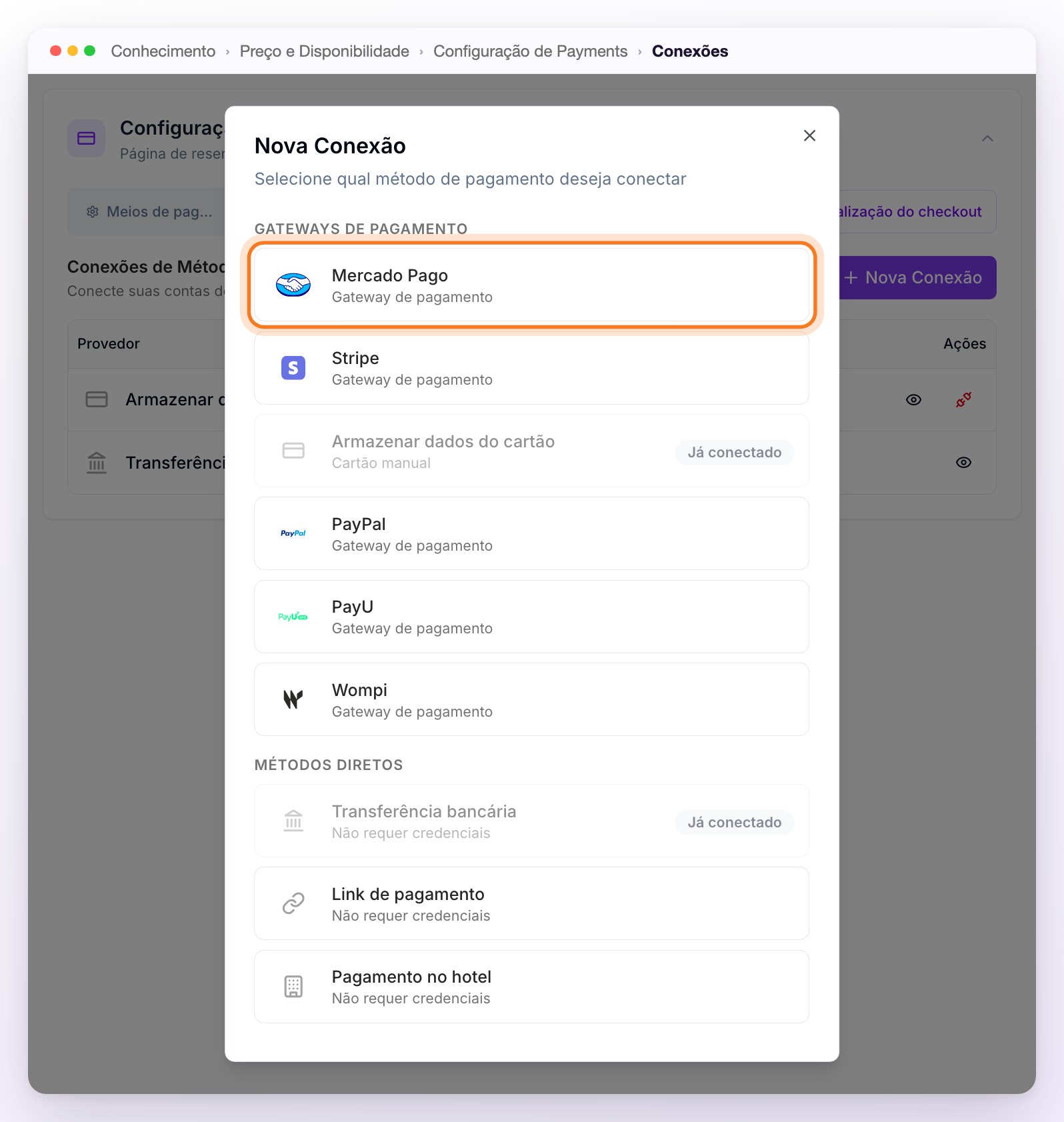 A janela Nova Conexão com os gateways de pagamento e os métodos diretos; Armazenar dados do cartão e Transferência bancária já conectados, e Mercado Pago destacado