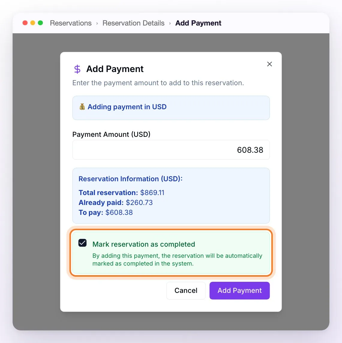 The Add Payment window with the amount 608.38, the reservation total, what's already paid and what's left, and the Mark reservation as completed checkbox checked and highlighted