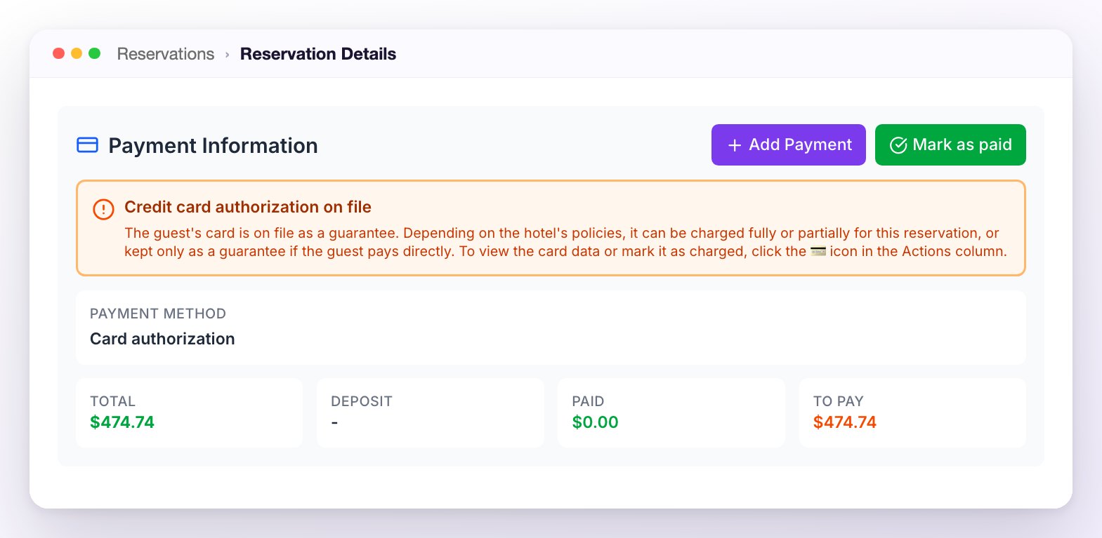 Payment Information of a reservation with a card guarantee: the Credit card authorization on file notice, the Card authorization method and the amounts Total 474.74, Deposit empty, Paid 0 and To Pay 474.74