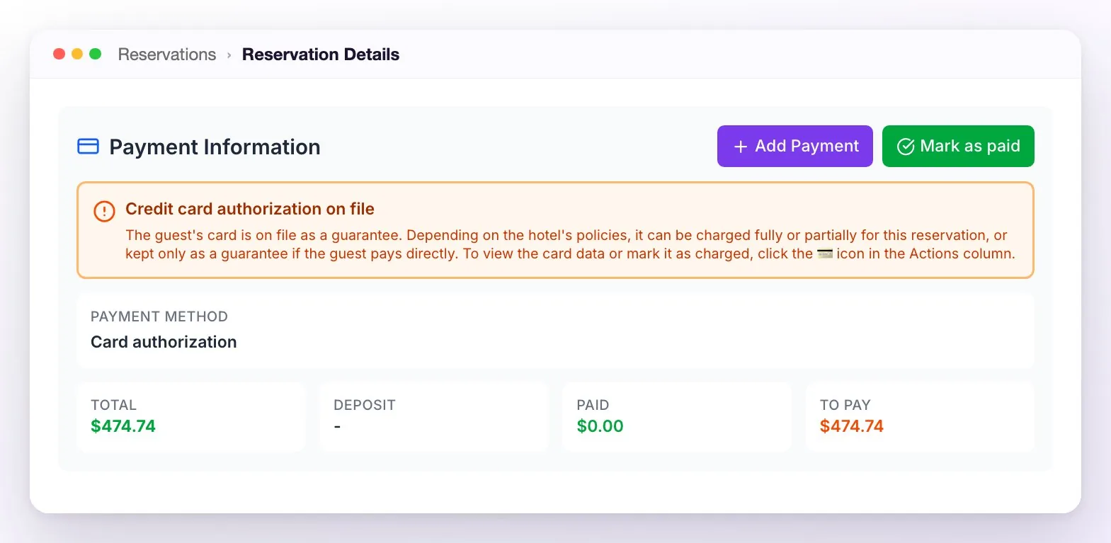 Payment Information of a reservation with a card guarantee: the Credit card authorization on file notice, the Card authorization method and the amounts Total 474.74, Deposit empty, Paid 0 and To Pay 474.74