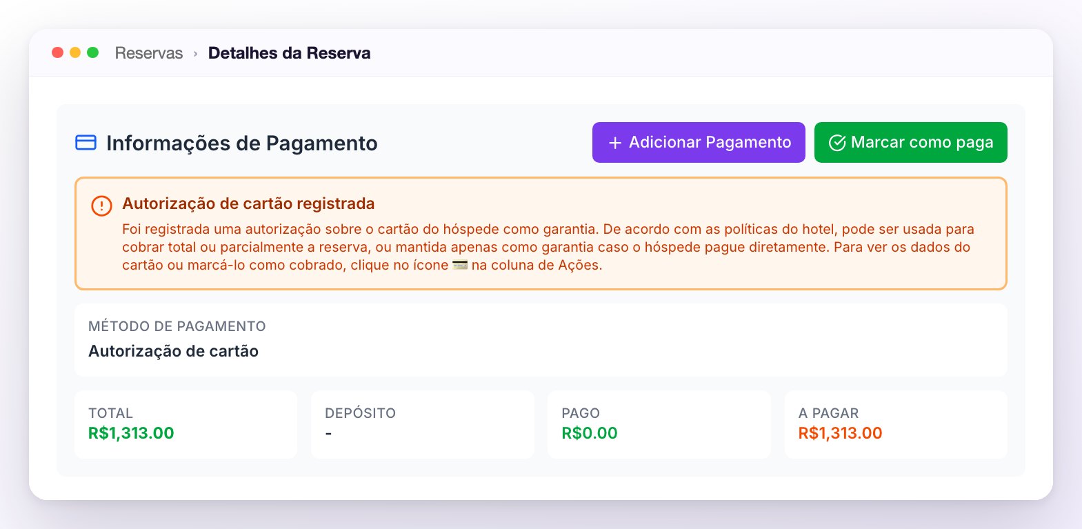 Informações de Pagamento de uma reserva com cartão em garantia: o aviso Autorização de cartão registrada, o método Autorização de cartão e os valores Total 1.313,00, Depósito vazio, Pago 0 e A Pagar 1.313,00