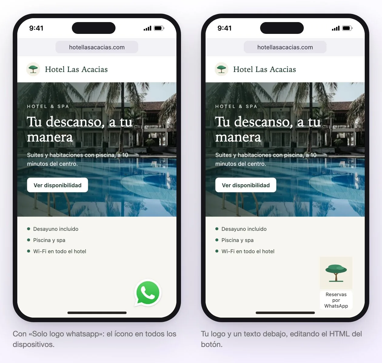 Dos ejemplos del botón en la web de un hotel: a la izquierda, solo el logo de WhatsApp; a la derecha, el logo del hotel con el texto Reservas por WhatsApp debajo, personalizado editando el HTML